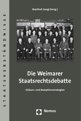 Abbildung von Gangl | Die Weimarer Staatsrechtsdebatte | 1. Auflage | 2011 | beck-shop.de