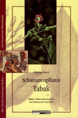 Abbildung von Rätsch | Schamanenpflanze Tabak 1 | 1. Auflage | 2002 | beck-shop.de
