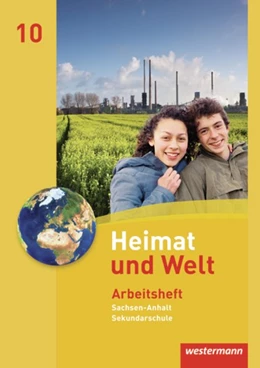 Abbildung von Heimat und Welt 10. Arbeitsheft. Sekundarschulen. Sachsen-Anhalt | 1. Auflage | 2011 | beck-shop.de