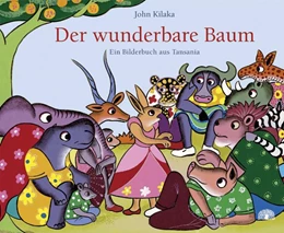 Abbildung von Kilaka | Der wunderbare Baum | 1. Auflage | 2011 | beck-shop.de