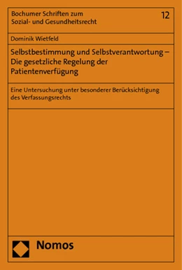 Abbildung von Wietfeld | Selbstbestimmung und Selbstverantwortung - Die gesetzliche Regelung der Patientenverfügung | 1. Auflage | 2012 | 12 | beck-shop.de