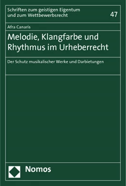 Abbildung von Canaris | Melodie, Klangfarbe und Rhythmus im Urheberrecht | 1. Auflage | 2012 | beck-shop.de