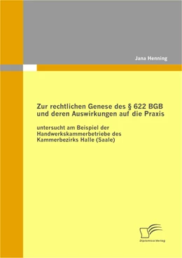 Abbildung von Henning | Zur rechtlichen Genese des § 622 BGB und deren Auswirkungen auf die Praxis | 1. Auflage | 2011 | beck-shop.de