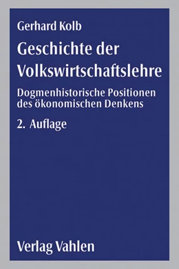 Abbildung von Kolb | Geschichte der Volkswirtschaftslehre | 2. Auflage | 2004 | beck-shop.de