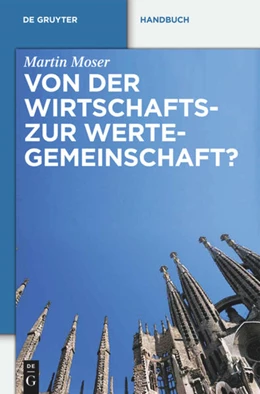 Abbildung von Moser | Von der Wirtschafts- zur Wertegemeinschaft? | 1. Auflage | 2025 | beck-shop.de