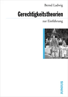 Abbildung von Ladwig | Gerechtigkeitstheorien zur Einführung | 3. Auflage | 2024 | beck-shop.de