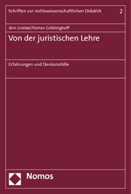 Abbildung von Griebel / Gröblinghoff (Hrsg.) | Von der juristischen Lehre | 1. Auflage | 2012 | 2 | beck-shop.de