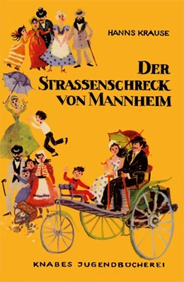 Abbildung von Krause | Der Straßenschreck von Mannheim | 1. Auflage | 2014 | beck-shop.de