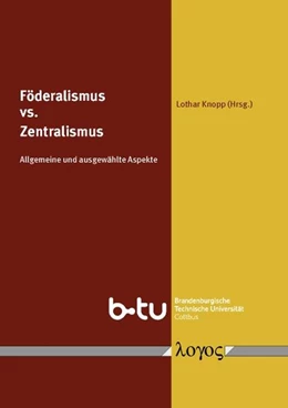 Abbildung von Knopp | Föderalismus versus Zentralismus. Allgemeine und ausgewählte Aspekte | 1. Auflage | 2011 | beck-shop.de