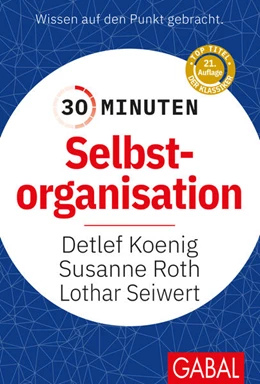 Abbildung von Koenig / Roth | 30 Minuten Selbstorganisation | 14. Auflage | 2012 | beck-shop.de
