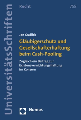 Abbildung von Gudlick | Gläubigerschutz und Gesellschafterhaftung beim Cash-Pooling | 1. Auflage | 2012 | 758 | beck-shop.de