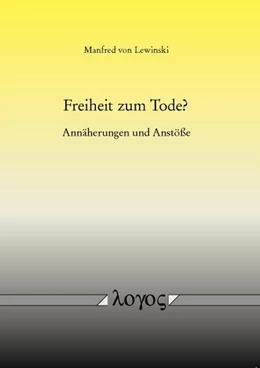 Abbildung von Lewinski | Freiheit zum Tode? | 1. Auflage | 2012 | beck-shop.de