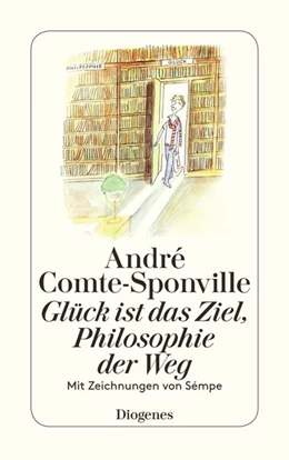 Abbildung von Comte-Sponville | Glück ist das Ziel, Philosophie der Weg | 1. Auflage | 2012 | beck-shop.de