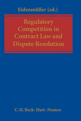 Abbildung von Eidenmüller | Regulatory Competition in Contract Law and Dispute Resolution | 1. Auflage | 2013 | beck-shop.de