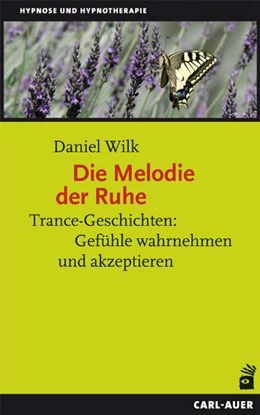 Abbildung von Wilk | Die Melodie der Ruhe | 4. Auflage | 2021 | beck-shop.de