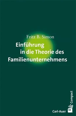 Abbildung von Simon | Einführung in die Theorie des Familienunternehmens | 1. Auflage | 2012 | beck-shop.de