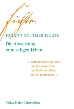 Abbildung von Fichte / Lin | Die Anweisung zum seligen Leben | 1. Auflage | 2020 | beck-shop.de