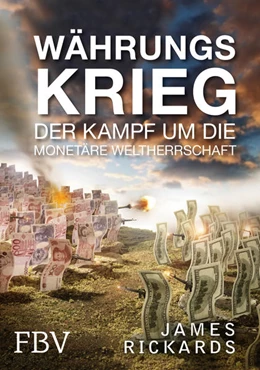 Abbildung von Rickards | Währungskrieg | 1. Auflage | 2012 | beck-shop.de