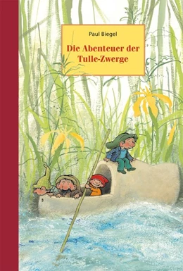 Abbildung von Biegel | Die Abenteuer der Tulle-Zwerge | 1. Auflage | 2016 | beck-shop.de