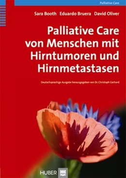 Abbildung von Booth / Gerhard | Palliative Care von Menschen mit Hirntumoren und Hirnmetastasen | 1. Auflage | 2012 | beck-shop.de