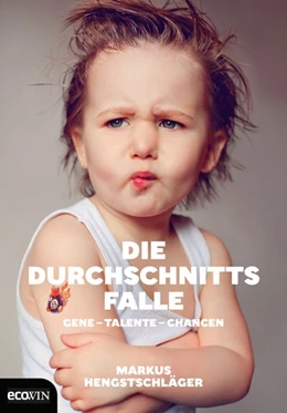 Abbildung von Hengstschläger | Die Durchschnittsfalle | 1. Auflage | 2018 | beck-shop.de