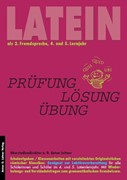 Cover Latein als 2. Fremdsprache. Prüfung - Lösung - Übung
