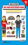 Cover Wie man Deutscher wird - Folge 2: in 50 neuen Schritten / How to be German - Part 2: in 50 new steps