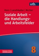 Cover Soziale Arbeit – die Handlungs- und Arbeitsfelder