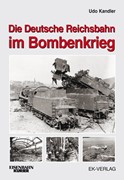 Cover Die Deutsche Reichsbahn im Bombenkrieg