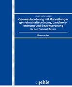 Cover Gemeindeordnung mit Verwaltungsgemeinschaftsordnung, Landkreisordnung und Bezirksordnung für den Freistaat Bayern - ohne Aktualisierungsservice