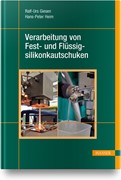 Cover Verarbeitung von Fest- und Flüssigsilikonkautschuken