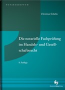 Cover Die notarielle Fachprüfung im Handels- und Gesellschaftsrecht