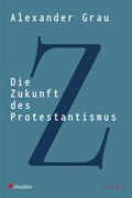 Cover Die Zukunft des Protestantismus
