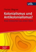 Cover Kolonialismus und Antikolonialismus? Frag doch einfach!