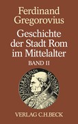 Cover Geschichte der Stadt Rom im Mittelalter, Band 2: Siebentes bis zwölftes Buch