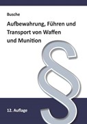 Cover Aufbewahrung, Führen und Transport von Waffen und Munition