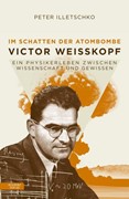 Cover Im Schatten der Atombombe: Victor Weisskopf