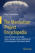 Cover The Manhattan Project Encyclopedia