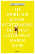 Cover 111 Biere aus Baden-Württemberg, die man getrunken haben muss