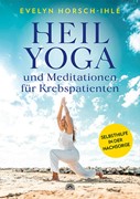Cover Heilyoga und Meditationen für Krebspatienten