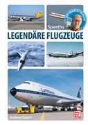 Cover Spaeths Legendäre Flugzeuge