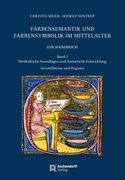 Cover Farbensemantik und Farbensymbolik im Mittelalter. Ein Handbuch