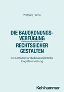 Cover Die Bauordnungsverfügung - rechtssicher gestalten
