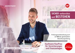 Cover Prüfungsvorbereitung Sicher vorbereiten und bestehen. Kaufmann/Kauffrau Versicherungen/Finanzen Gestreckte Abschlussprüfung Teil 2