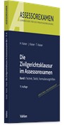 Cover Die Zivilgerichtsklausur im Assessorexamen