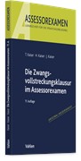 Cover Die Zwangsvollstreckungsklausur im Assessorexamen