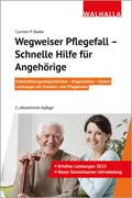 Cover Wegweiser Pflegefall - Schnelle Hilfe für Angehörige