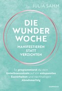 Cover Die Wunderwoche: Manifestieren statt verzichten