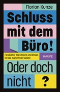 Cover Schluss mit dem Büro! Oder doch nicht?