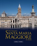 Cover Die Basilika Santa Maria Maggiore in Rom